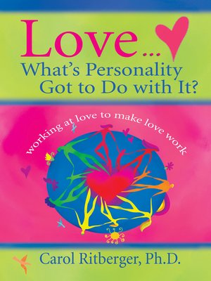 cover image of Love... What's Personality Got to Do With It?